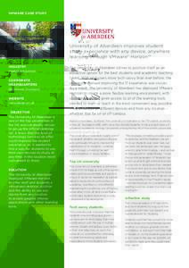 VMWARE CASE STUDY  University of Aberdeen improves student study experience with any device, anywhere learning through VMware® Horizon™ INDUSTRY