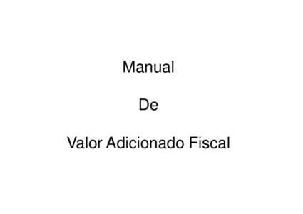 Manual De Valor Adicionado Fiscal Digite nos campos indicados pelas setas