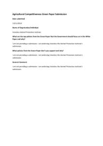 Agricultural Competitiveness Green Paper Submission Date submitted[removed]Name of Organisation/Individual Voiceless Animal Protection Institute What are the top policies from the Green Paper that the Government shoul