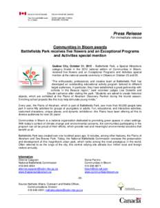 Press Release For immediate release Communities in Bloom awards Battlefields Park receives five flowers and an Exceptional Programs and Activities special mention