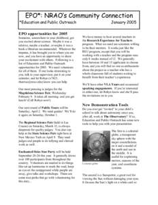 EPO*: NRAO’s Community Connection *Education and Public Outreach EPO opportunities for 2005 Someone, somewhere in your childhood, got you excited about science. Maybe it was a relative, maybe a teacher, or maybe it was