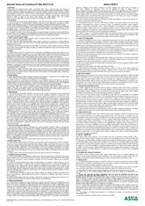 Standard Terms and Conditions Of Sale ASCO S.A.S 1. DEFINITIONS: In these Terms and Conditions of Sale, «Seller» means ASCO S.A.S; «Buyer» means the person, firm, company or corporation by whom the order is given; «