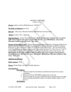 MONTHLY MEETING August 6, 2015 Meeting: called to order by Bill Robinson at 7:00 PM. The Pledge of Allegiance was given. Roll Call: Sally Casey, Maryanne Goodman, Bill Robinson and Anna Grobe. Minutes: of JulyAp