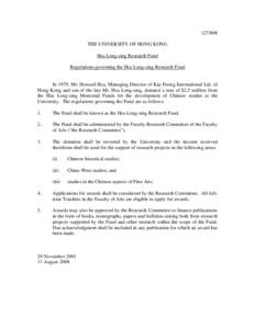 [removed]THE UNIVERSITY OF HONG KONG Hsu Long-sing Research Fund Regulations governing the Hsu Long-sing Research Fund  In 1979, Mr. Howard Hsu, Managing Director of Kiu Foong International Ltd. of