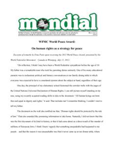 WFMC World Peace Award: On human rights as a strategy for peace Excerpts of remarks by Erna Paris upon receiving the 2012 World Peace Award, presented by the World Federalist Movement – Canada in Winnipeg, July 12, 201