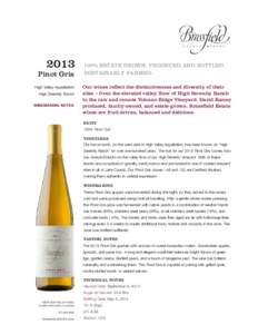 2013  Pinot Gris High Valley Appellation High Serenity Ranch