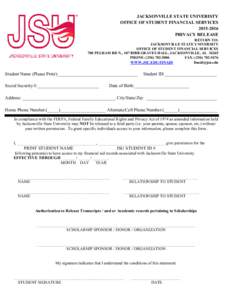 JACKSONVILLE STATE UNIVERISTY OFFICE OF STUDENT FINANCIAL SERVICESPRIVACY RELEASE RETURN TO: JACKSONVILLE STATE UNIVERSITY