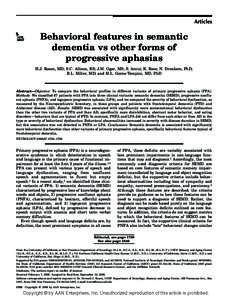 Articles  Behavioral features in semantic dementia vs other forms of progressive aphasias H.J. Rosen, MD; S.C. Allison, BS; J.M. Ogar, MS; S. Amici; K. Rose; N. Dronkers, PhD;