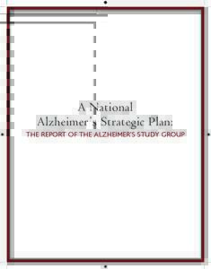 A National Alzheimer’s Strategic Plan |  Section Title A National Alzheimer’s Strategic Plan: