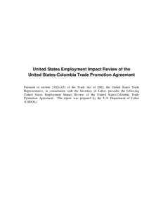 International trade / International economics / Foreign trade of the United States / United States–Colombia Free Trade Agreement / Andean Trade Promotion and Drug Eradication Act / Peru–United States Trade Promotion Agreement / Free trade / Colombia / Economy of the United States / International relations / Economy of Colombia / Business