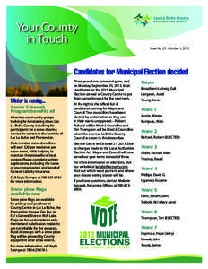 Your County in Touch Issue No. 23 • October 1, 2013 Candidates for Municipal Election decided Winter is coming...