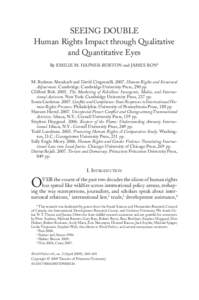 Seeing Double Human Rights Impact through Qualitative and Quantitative Eyes By Emilie M. Hafner-Burton and James Ron* M. Rodwan Abouharb and David Cingranelli[removed]Human Rights and Structural Adjustment. Cambridge: Cam