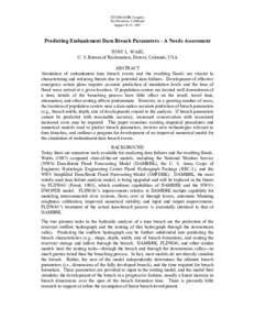 XXVIIth IAHR Congress San Francisco, California August 10-15, 1997 Predicting Embankment Dam Breach Parameters - A Needs Assessment TONY L. WAHL