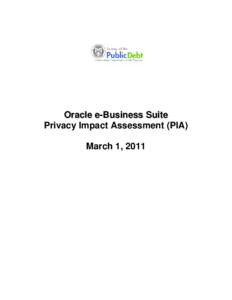 Oracle e-Business Suite Privacy Impact Assessment (PIA) March 1, 2011 Oracle e-Business Suite