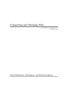 Comparing and Merging Files for Diffutils 3.3 and patch[removed]March 2013 David MacKenzie, Paul Eggert, and Richard Stallman