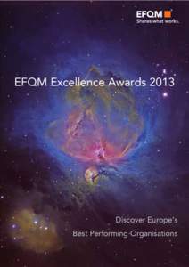   EFQM Excellence Awards 2013 Discover Europe’s Best Performing Organisations