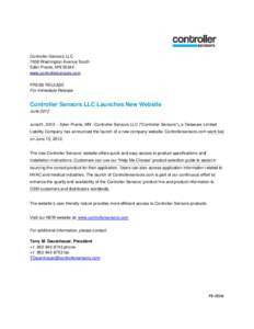 Controller Sensors LLC 7638 Washington Avenue South Eden Prairie, MNwww.controllersensors.com PRESS RELEASE For Immediate Release