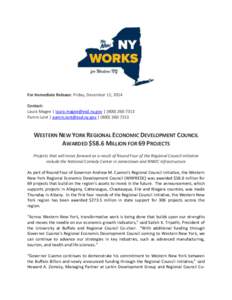 For Immediate Release: Friday, December 12, 2014 Contact: Laura Magee | [removed] | ([removed]Pamm Lent | [removed] | ([removed]WESTERN NEW YORK REGIONAL ECONOMIC DEVELOPMENT COUNCIL