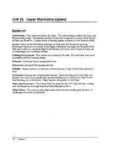 Unit 25. Upper Mulchatna Upland Background Land Status. This unit is owned by the state. The unit is located within the Lake and Peninsula Borough. The eastern portion of the unit is adjacent to Lake Clark National Park 