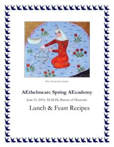 Plate 12 from Kitab al-Tabikh.  AEthelmearc Spring AEcademy June 21, 2014, AS XLIX, Barony of Thescorre  Lunch & Feast Recipes