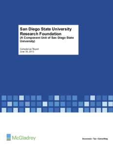 San Diego State University Research Foundation (A Component Unit of San Diego State University) Compliance Report June 30, 2013
