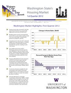 Washington State’s Housing Market 1st Quarter 2012 WA S H I N G TO N C E N T E R F O R R E A L E S TAT E R E S E A R C H | R U N S TA D C E N T E R F O R R E A L E S TAT E S T U D I E S C O L L E G E O F B U I LT E N V