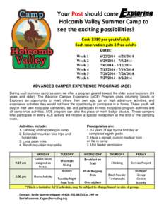 Your Post should come Holcomb Valley Summer Camp to see the exciting possibilities!