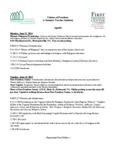 Culture of Freedom: A Summer Teacher Institute Agenda Monday, June 23, 2014 Historic Polegreen Foundation: Preserves the historic Polegreen Church site and commemorates the struggle for civil and religious freedom in Col