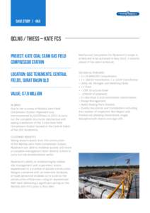 case study | GAS  QCLNG / THIESS – kate FCS PROJECT: Kate Coal Seam Gas Field Compressor Station