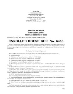 Act No. 480 Public Acts of 2006 Approved by the Governor December 21, 2006 Filed with the Secretary of State December 21, 2006