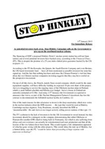 13th January 2015 For Immediate Release As potential investors back away, Stop Hinkley Campaign calls on the Government to give up on the moribund nuclear scheme. The financing of EDF’s proposed Hinkley Point C nuclear