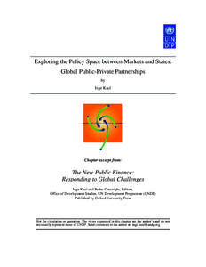 Exploring the Policy Space between Markets and States: Global Public-Private Partnerships by Inge Kaul  Chapter excerpt from: