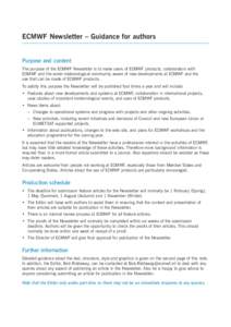 ECMWF Newsletter – Guidance for authors Purpose and content The purpose of the ECMWF Newsletter is to make users of ECMWF products, collaborators with ECMWF and the wider meteorological community aware of new developme