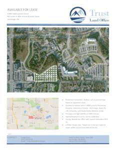 AVAILABLE FOR LEASE  UMED Development Parcel  NE Corner of 40th Avenue & Laurel Street  Anchorage, AK   SITE 