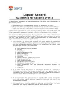 Liquor Accord  Guidelines for Specific Events A specific event is generally an event where alcohol is served or sold that meets any of the following criteria. 