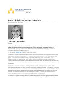 Prix Thérèse Gouin-DécarieEn partenariat avec : Caisse de dépôt et placement du Québec Céline Le Bourdais sociologie Le prix Acfas – Thérèse Gouin-Décarie 2013, récompensant une scientifique s’étant disti