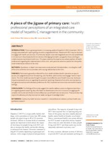 ORIGINAL SCIENTIFIC PAPER QUALITATIVE RESEARCH A piece of the jigsaw of primary care: health professional perceptions of an integrated care model of hepatitis C management in the community