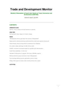 Trade and Development Monitor Monthly E-Newsletter of South Asia Watch on Trade, Economics and Environment (SAWTEE) Volume 9, Issue 6, July[removed]CONTENTS