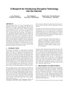 A Blueprint for Introducing Disruptive Technology into the Internet∗ Larry Peterson Princeton University  Tom Anderson