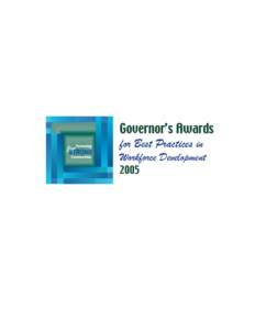 Governor’s Awards for Best Practices in Workforce Development 2005  Governor’s Awards