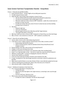 November 12, 2013  Seven Corners Task Force Transportation Charette – Group Notes Group 1 – Route 50 and ped/bike facilities  Route 50/Patrick Henry – timing of lights and possible grade separation  Possible 