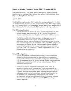 Report of Steering Committee for the TR&T Program of LWS Spiro Antiochos (Chair), Janet Barth, Sunanda Basu, Geoff Crowley, John Eddy, Lennard Fisk, Joe Giacalone, Mary Hudson, Neal Hulburt, Charles Jackman, BoonChye Low