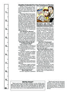 Deadline Extended For Free Foreclosure Review (NAPS)—There’s good news for some victims of foreclosure. They now have until December 31 to request a free review and could receive compensation if errors are