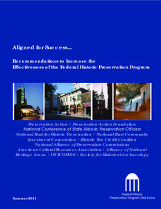 Aligned for Success... Recommendations to Increase the Effectiveness of the Federal Historic Preservation Program Preservation Action | Preservation Action Foundation National Conference of State Historic Preservation Of