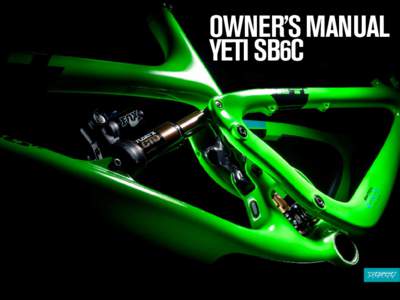 OWNER’S MANUAL YETI SB6C TABLE OF CONTENTS BRAND OVERVIEW