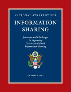 United States Department of Homeland Security / Surveillance / Information Sharing Environment / Fusion center / Internet privacy / Critical infrastructure protection / Counter-terrorism / Emergency management / United States Intelligence Community / National security / Security / Government