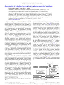 APPLIED PHYSICS LETTERS 93, 191115 共2008兲  Observation of injection locking in an optomechanical rf oscillator Mani Hossein-Zadeha兲,b兲 and Kerry J. Vahala Department of Applied Physics, California Institute of Te