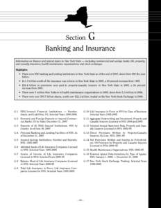 Section  G Banking and Insurance Information on finance and related topics in New York State — including commercial and savings banks; life, property,