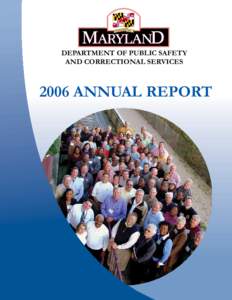 DEPARTMENT OF PUBLIC SAFETY AND CORRECTIONAL SERVICES 2006 ANNUAL REPORT  LETTER FROM