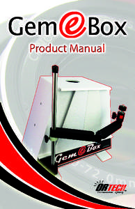 OR Technologies | Gem-eBox Manual  Table of Contents •	 Parts Included. .  .  .  .  .  .  .  .  .  .  .  .  .  .  .  .  .  .  .  .  .  .  .  .  .  .  .  .  .  .  .  .  .  .  .  .  .  .  .  .  .  .  .  .  .  .  .  .  .